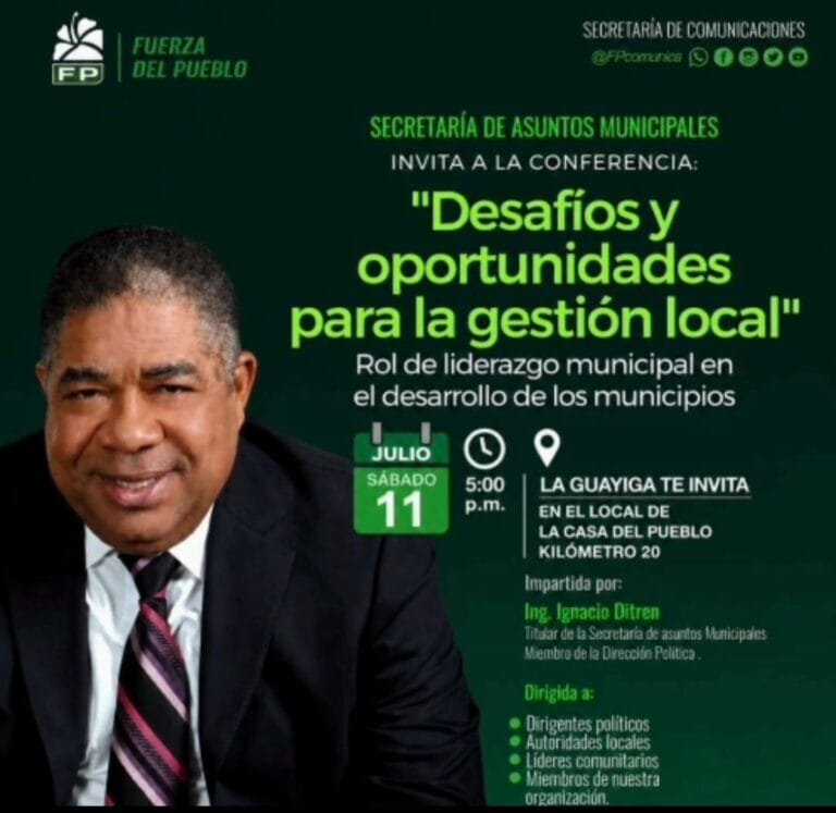 ¡¡LA FUERZA DEL PUEBLO INVITA!! (Ing. Ignacio Ditrén impartirá Magistral conferencia este sábado en La Guáyiga)